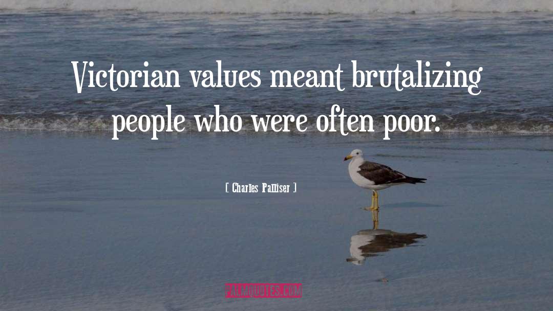 Fascist Values quotes by Charles Palliser