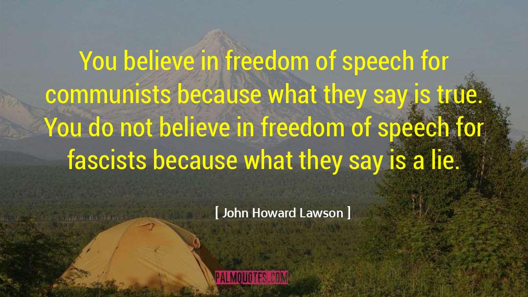 Fascists quotes by John Howard Lawson