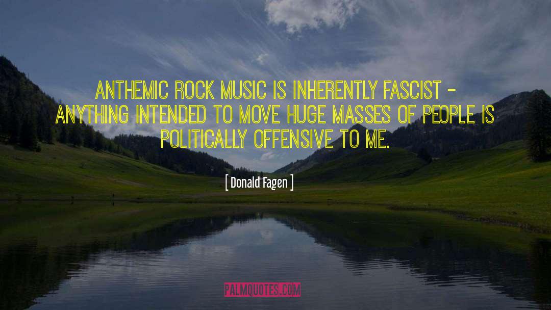 Fascists quotes by Donald Fagen