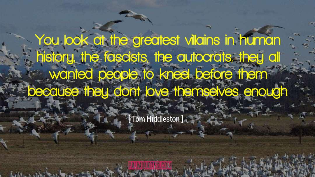 Fascists quotes by Tom Hiddleston