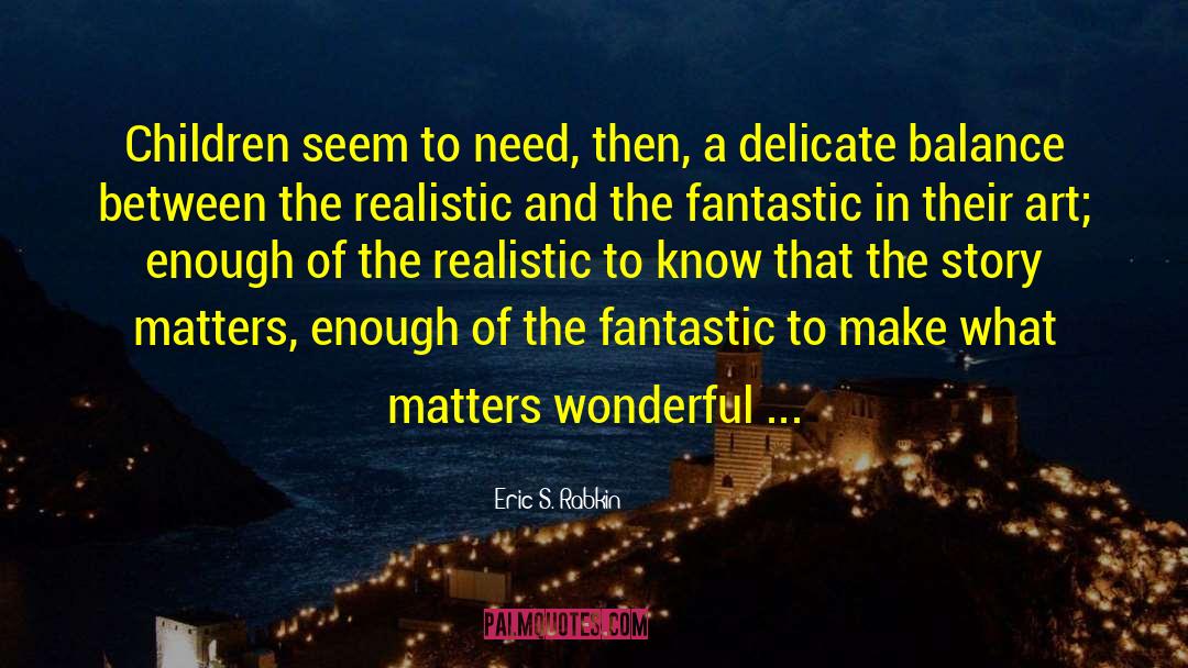 Fashion And Art quotes by Eric S. Rabkin