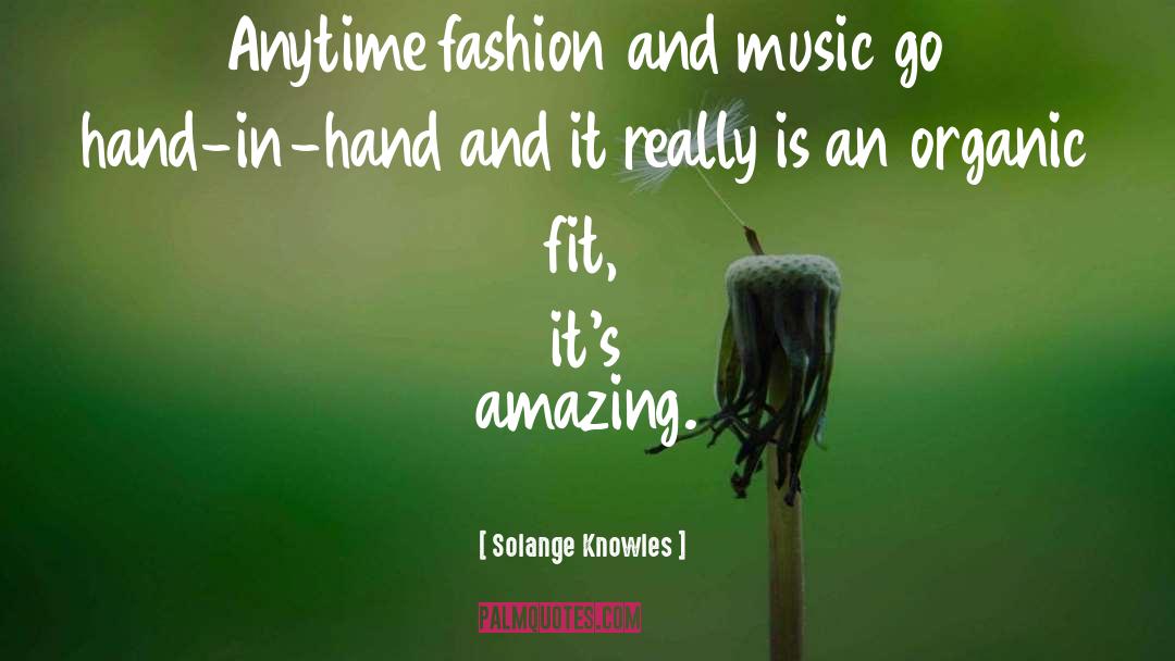 Fashion And Music quotes by Solange Knowles