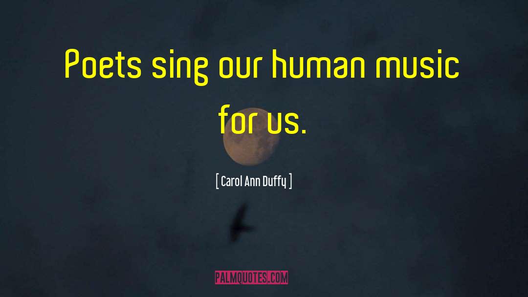 Fashion And Music quotes by Carol Ann Duffy