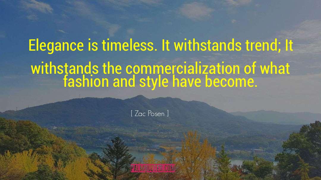 Fashion And Style quotes by Zac Posen