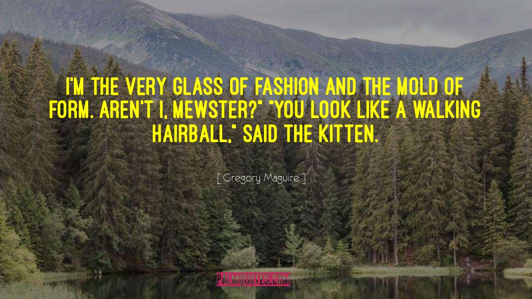 Fashion Blog quotes by Gregory Maguire