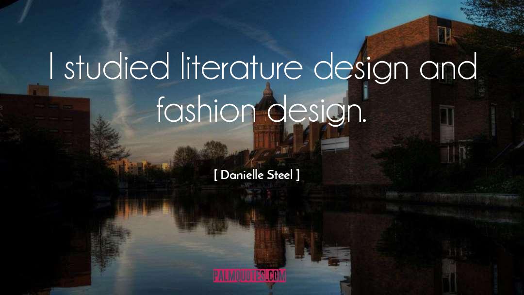 Fashion Design quotes by Danielle Steel