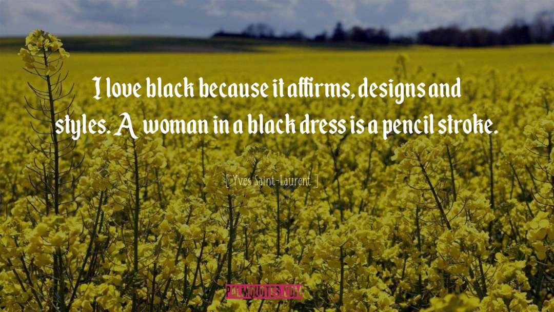 Fashion Design quotes by Yves Saint-Laurent