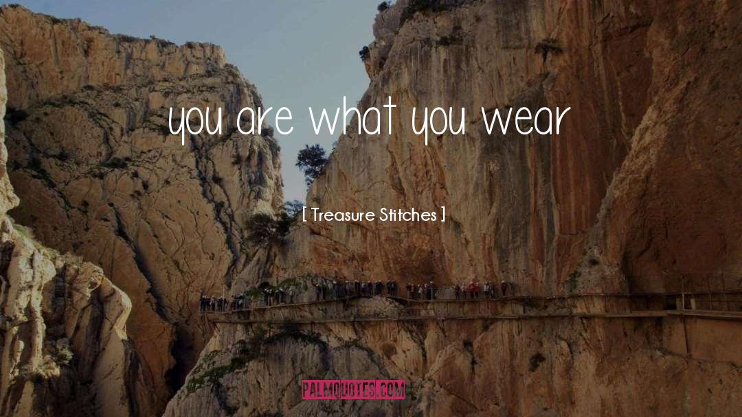 Fashion Design quotes by Treasure Stitches