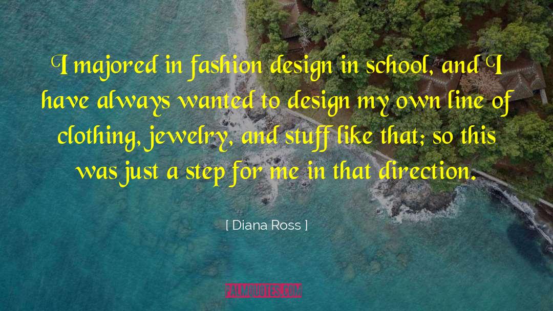 Fashion Design quotes by Diana Ross