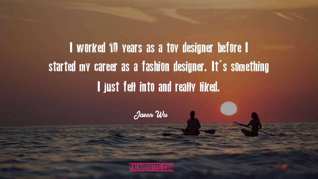 Fashion Designer quotes by Jason Wu