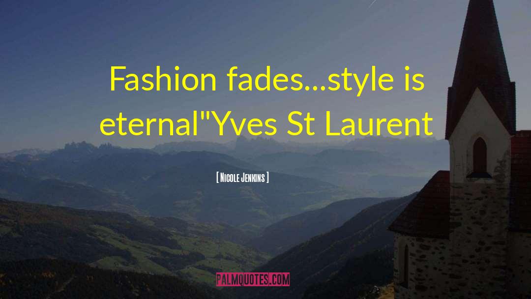 Fashion Designer quotes by Nicole Jenkins