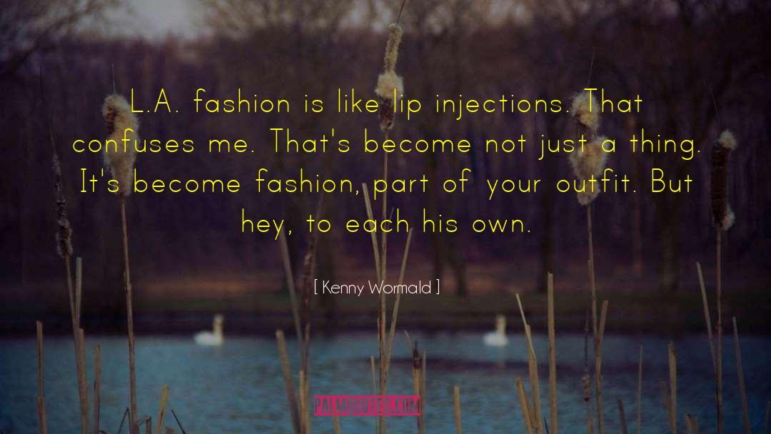 Fashion Era quotes by Kenny Wormald