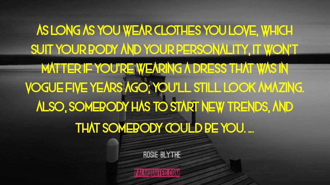 Fashion Icon quotes by Rosie Blythe