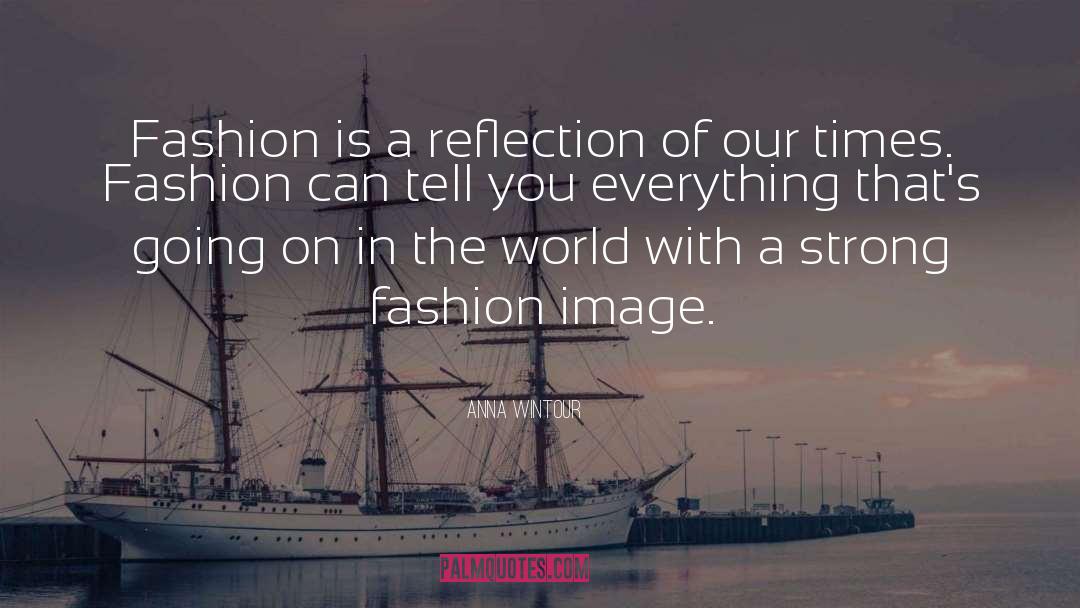 Fashion Icon quotes by Anna Wintour