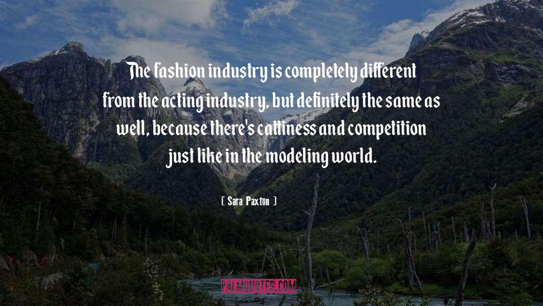 Fashion Industry quotes by Sara Paxton