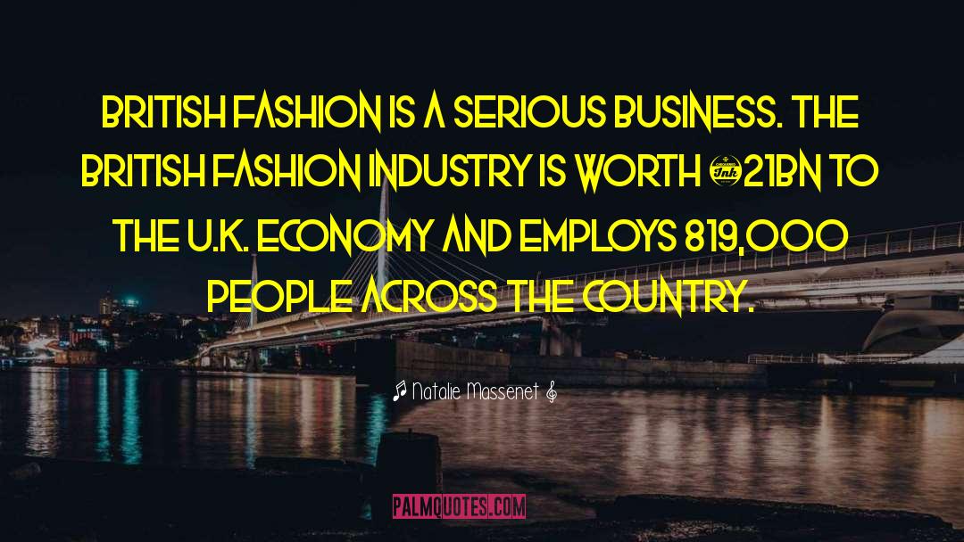 Fashion Industry quotes by Natalie Massenet