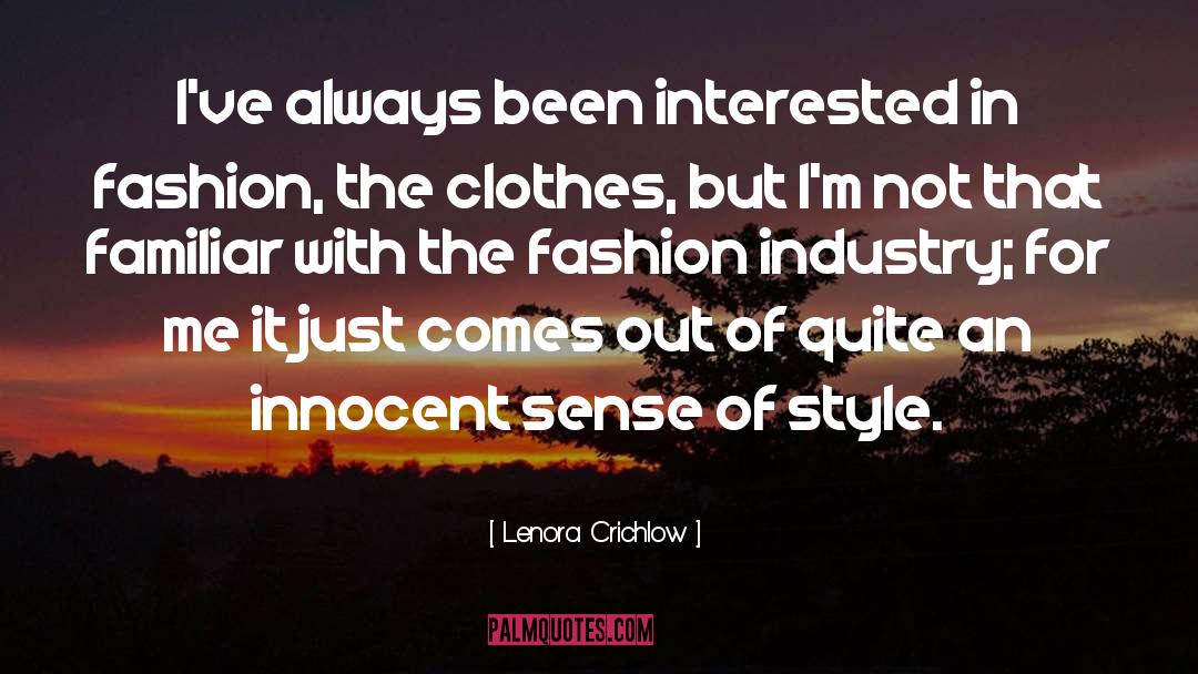 Fashion Industry quotes by Lenora Crichlow