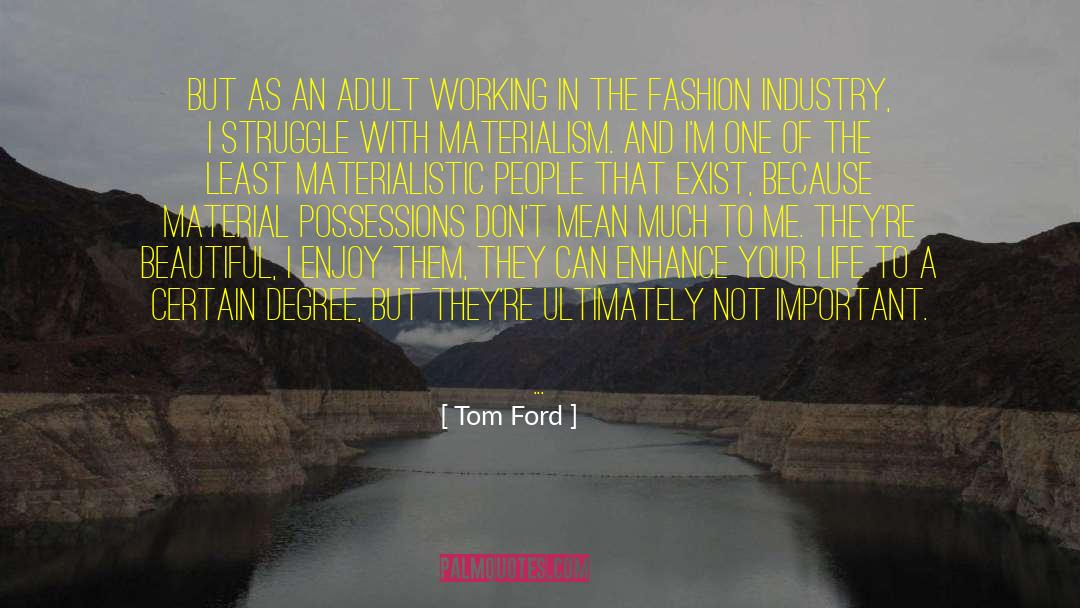 Fashion Industry quotes by Tom Ford