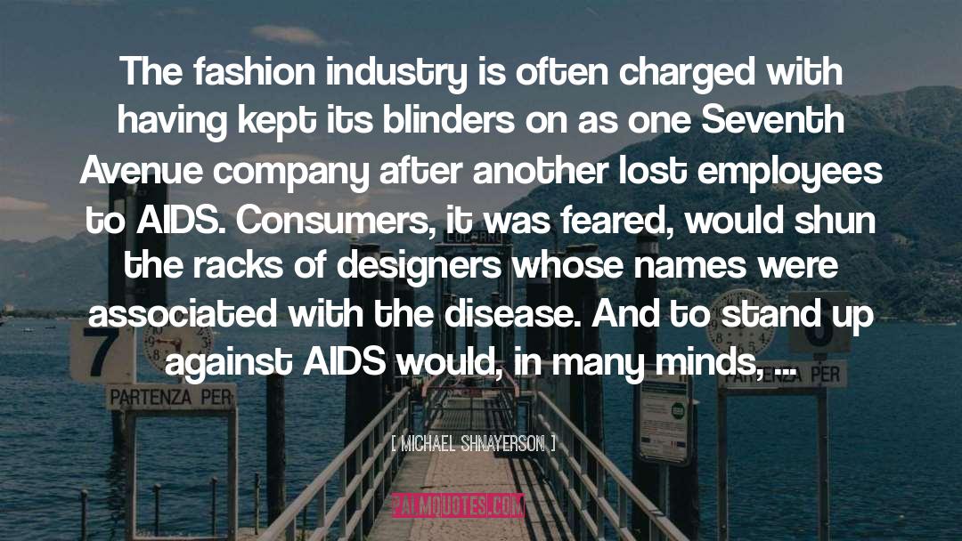 Fashion Industry quotes by Michael Shnayerson