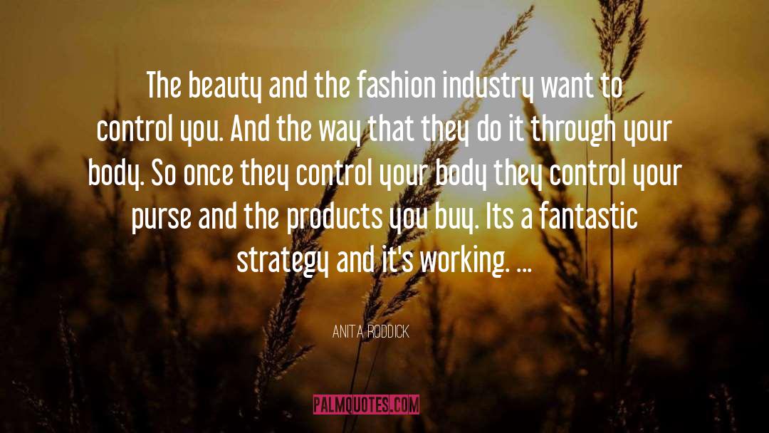 Fashion Industry quotes by Anita Roddick