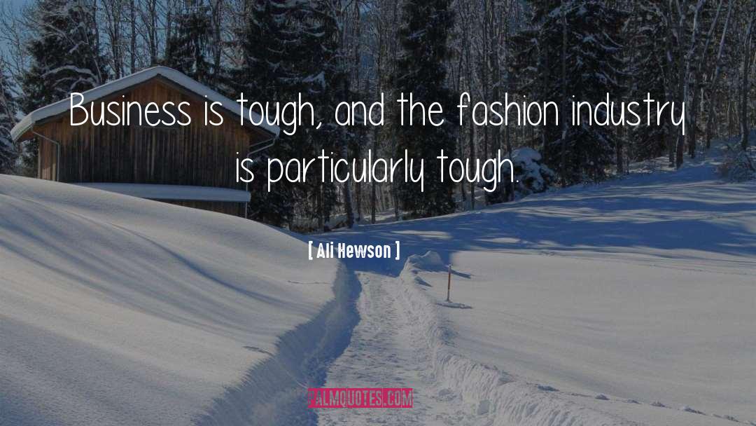 Fashion Industry quotes by Ali Hewson