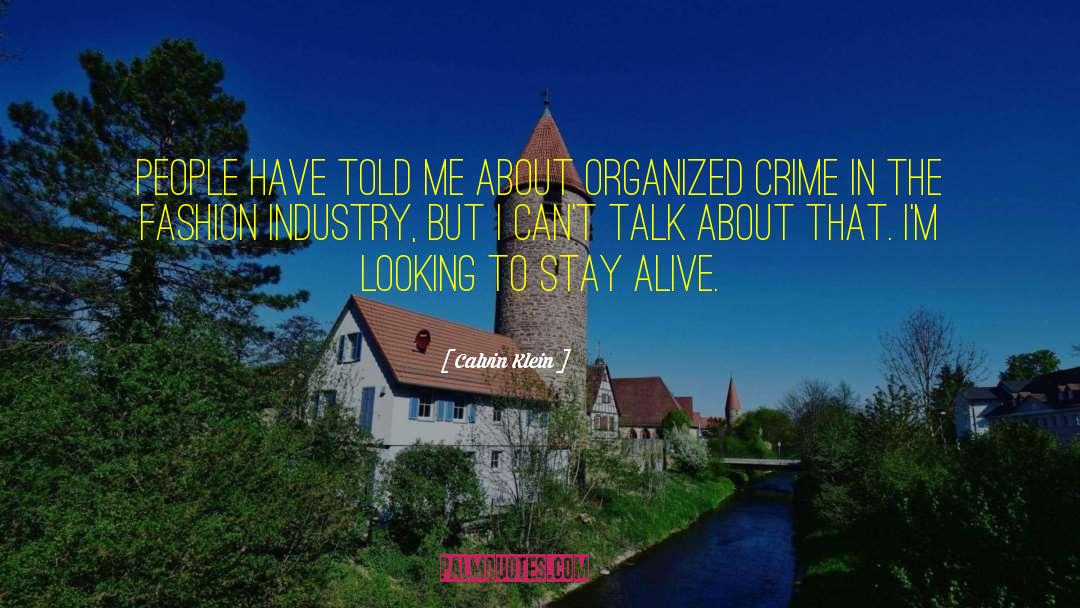 Fashion Industry quotes by Calvin Klein