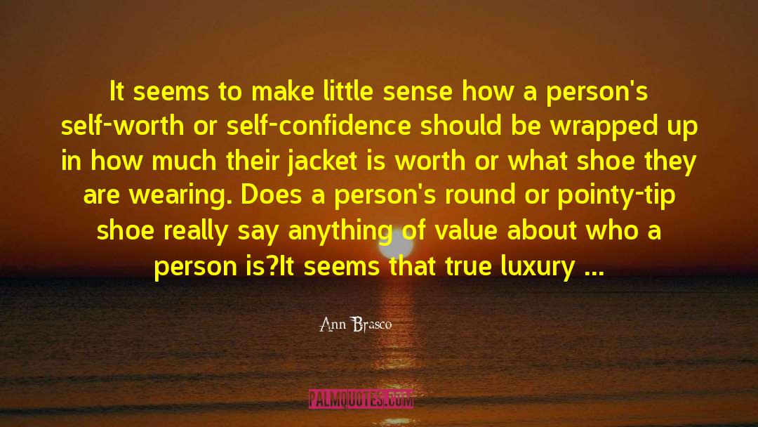 Fashion Industry quotes by Ann Brasco