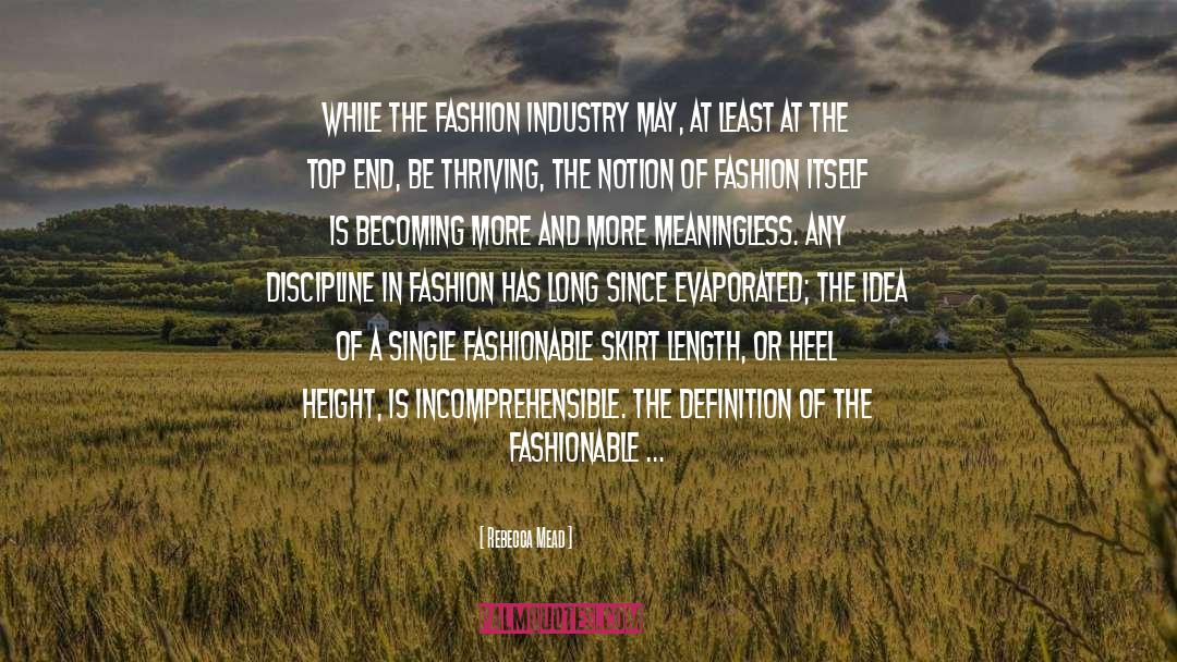 Fashion Industry quotes by Rebecca Mead