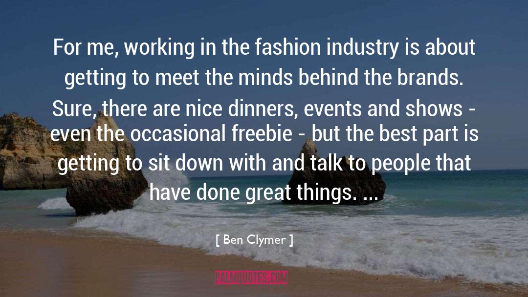 Fashion Industry quotes by Ben Clymer