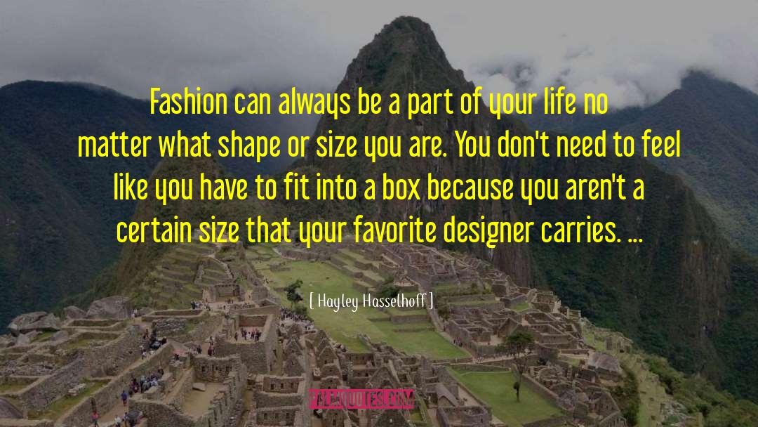 Fashion Inspirational quotes by Hayley Hasselhoff