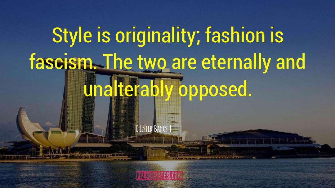 Fashion Killa quotes by Lester Bangs