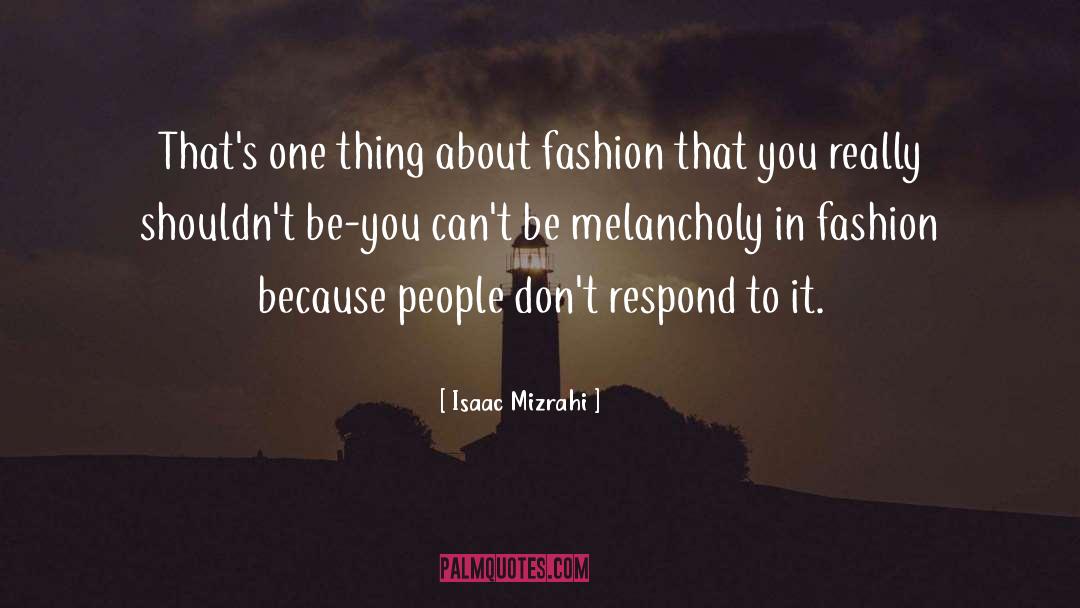 Fashion Killa quotes by Isaac Mizrahi