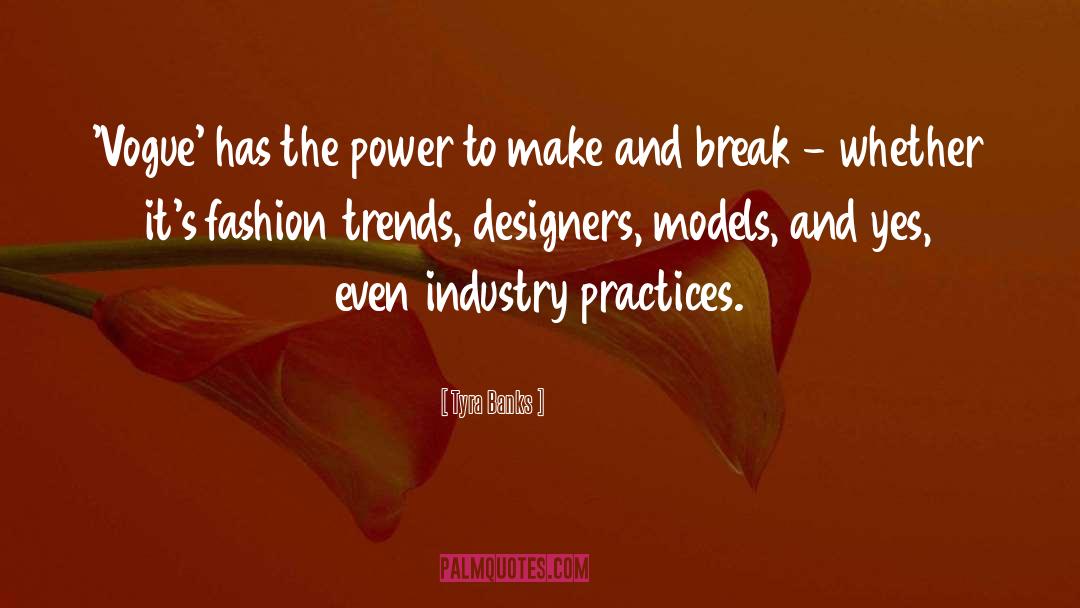 Fashion Magazines quotes by Tyra Banks