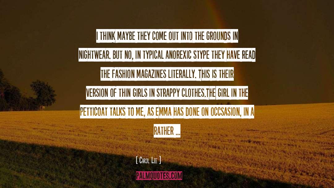 Fashion Magazines quotes by Carol Lee