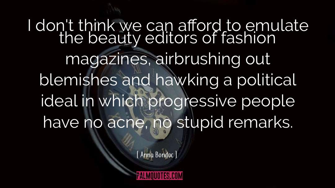 Fashion Magazines quotes by Anna Bondoc