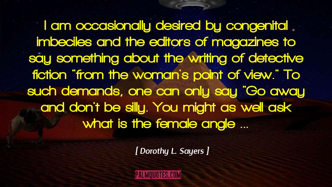 Fashion Magazines quotes by Dorothy L. Sayers