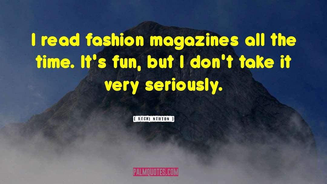 Fashion Model quotes by Becki Newton