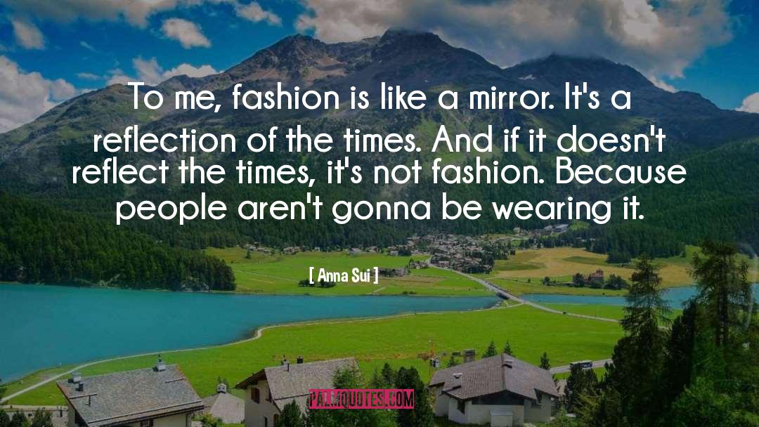 Fashion Models quotes by Anna Sui