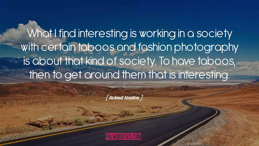 Fashion Photography quotes by Helmut Newton