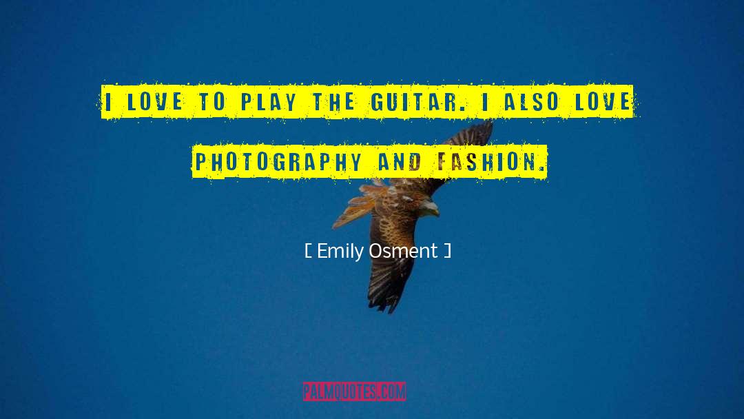 Fashion Photography quotes by Emily Osment