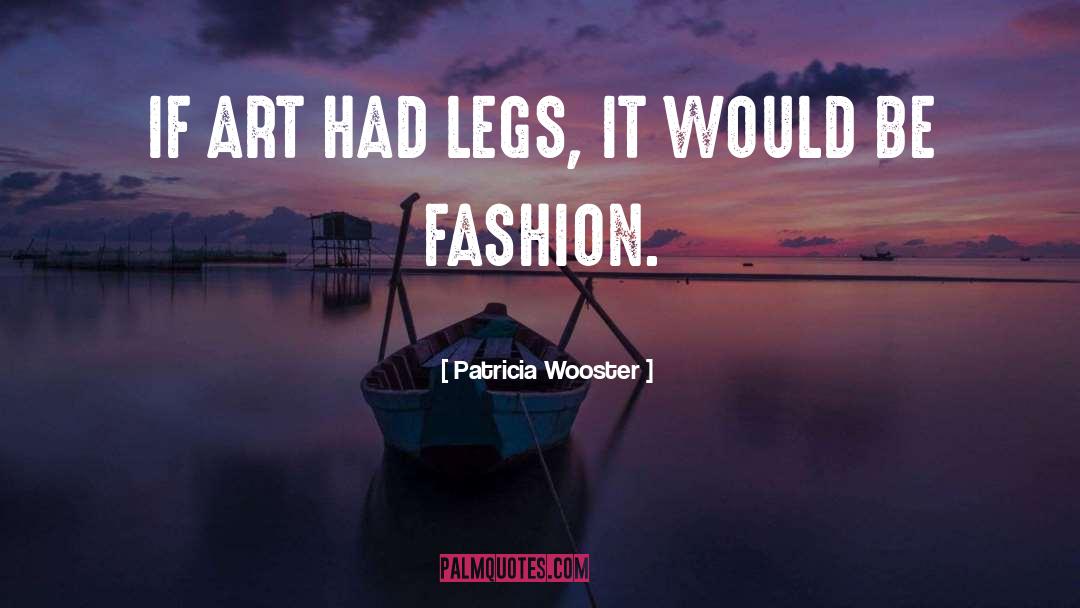 Fashion quotes by Patricia Wooster