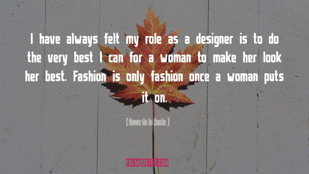 Fashion quotes by Oscar De La Renta