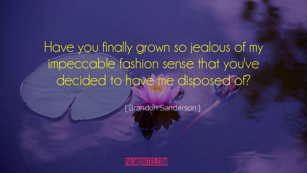 Fashion Sense quotes by Brandon Sanderson