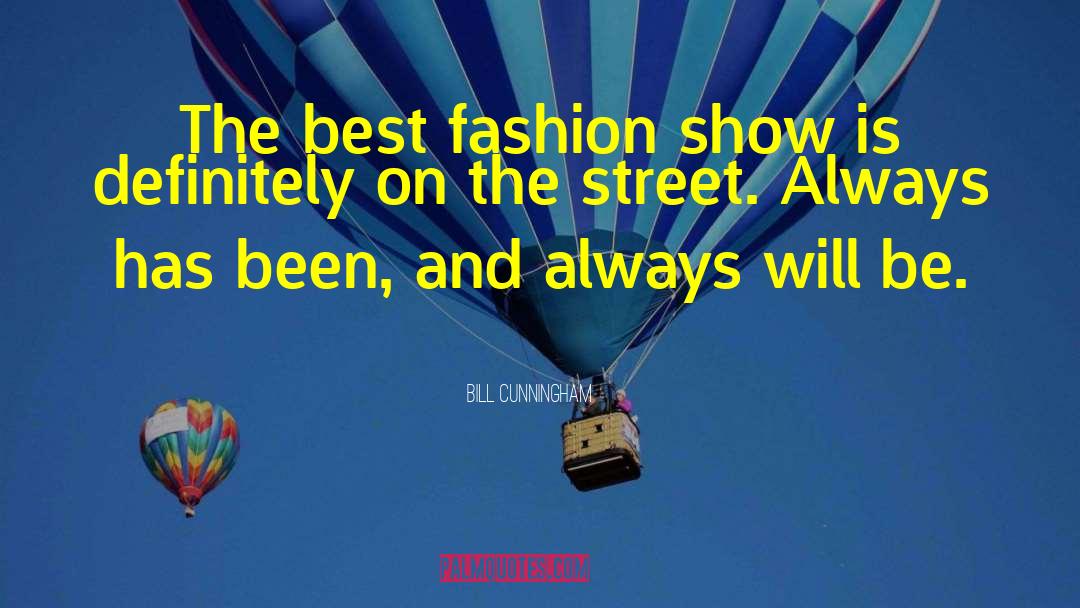 Fashion Show quotes by Bill Cunningham
