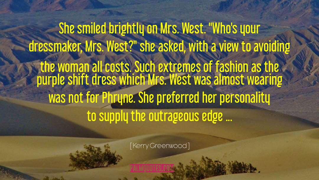 Fashion Statement quotes by Kerry Greenwood