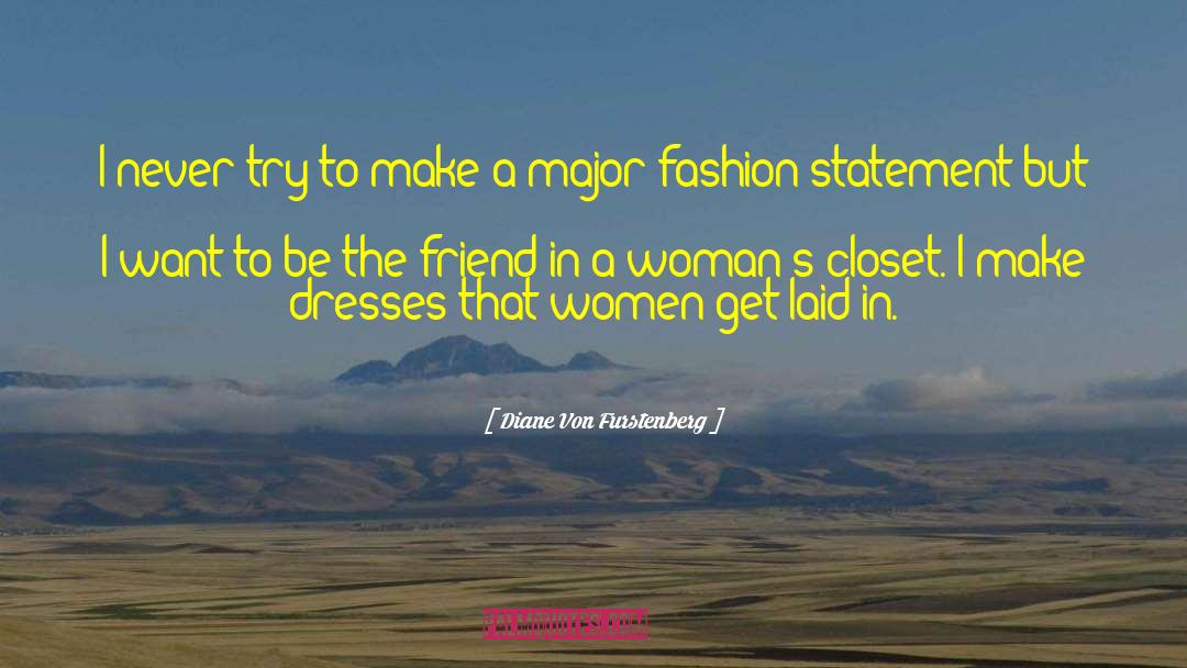 Fashion Statement quotes by Diane Von Furstenberg