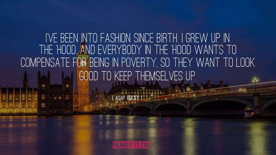 Fashion Statement quotes by ASAP Rocky