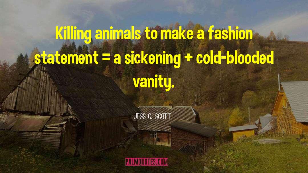 Fashion Statement quotes by Jess C. Scott