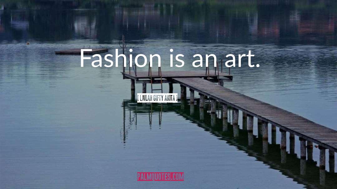 Fashion Statement quotes by Lailah Gifty Akita