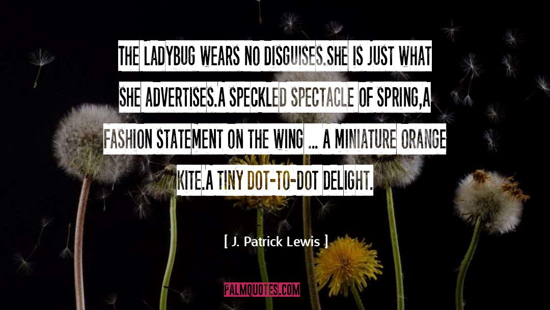 Fashion Statement quotes by J. Patrick Lewis